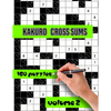 Kakuro Cross Sums Puzzles: Large Print Puzzles - Kakuro Puzzles for Adults & Seniors - Keep Your Brain Young Vol.2 - Paperback