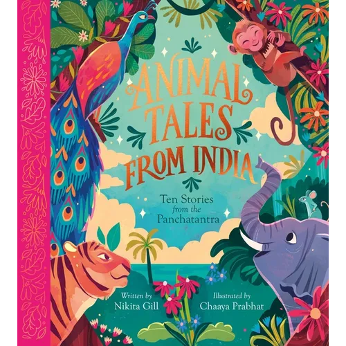 Animal Tales from India: Ten Stories from the Panchatantra - Hardcover