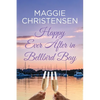 Happy Ever After in Bellbird Bay: An uplifting story of friends, family and second chances - Paperback