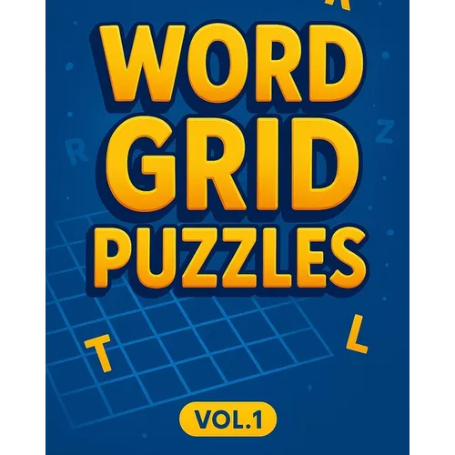 Word Grid Puzzles Vol1: 240 Word Puzzles. Codeword Crosswords, Fillin Crosswords, Word Web Puzzles, 9 Letter Word Puzzles, Word Finder Puzzles. 8"x10" - Paperback