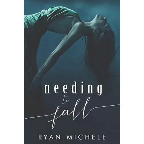 Needing to Fall - Paperback