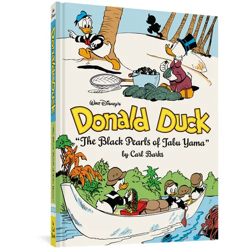 Walt Disney's Donald Duck the Black Pearls of Tabu Yama: The Complete Carl Barks Disney Library Vol. 19 - Hardcover