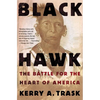 Black Hawk: The Battle for the Heart of America - Paperback