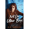 Not Like Other Boys: (M/M bully romance) - Paperback