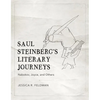 Saul Steinberg's Literary Journeys: Nabokov, Joyce, and Others - Hardcover