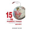 15 Of The 16 Dumbest Things I Have Ever Done In an Airplane and Why! - Hardcover