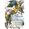A Passion for Birds: American Ornithology After Audubon - Paperback