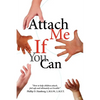 Attach Me If You Can - Paperback