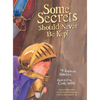 Some Secrets Should Never Be Kept: Protect children from unsafe touch by teaching them to always speak up - Hardcover