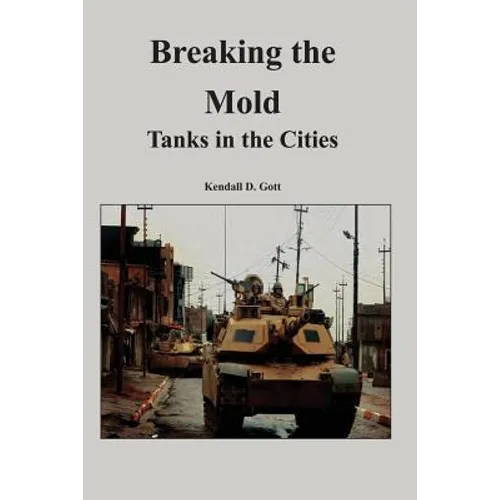 Breaking the Mold: Tanks in the Cities - Paperback