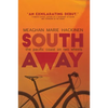 South Away: The Pacific Coast on Two Wheels - Paperback