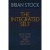 The Integrated Self: Augustine, the Bible, and Ancient Thought - Hardcover