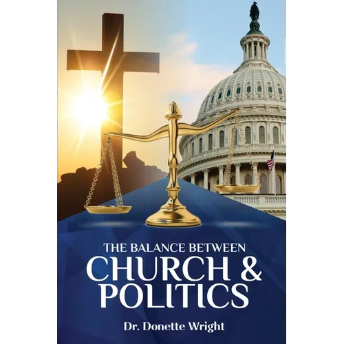 The Balance Between Church & Politics - Paperback
