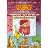 Science Comics: The Digestive System: A Tour Through Your Guts - Hardcover