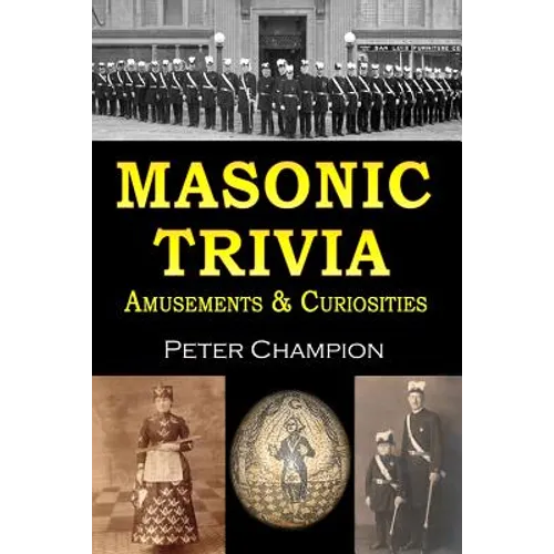 Masonic Trivia Amusements & Curiosities - Paperback