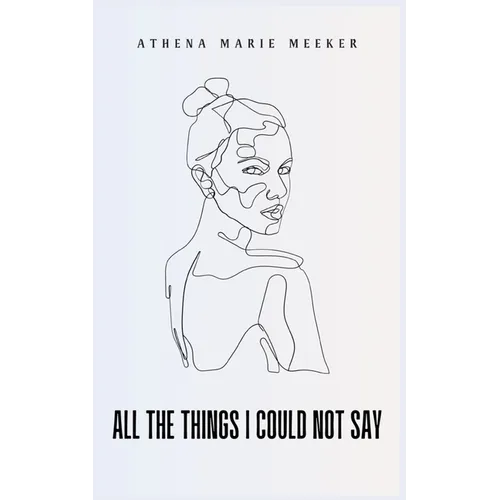 All The Things I Could Not Say - Paperback