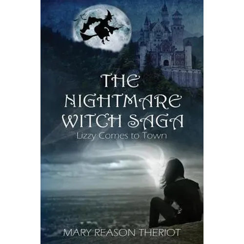 The Nightmare Witch Saga: Lizzy Comes to Town - Paperback