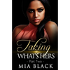 Taking What's Hers 2 - Paperback