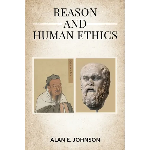 Reason and Human Ethics - Paperback