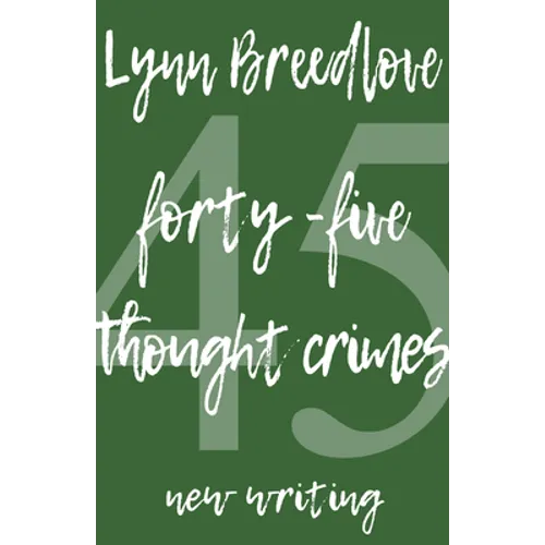 45 Thought Crimes: New Writing - Paperback