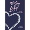 Worthy of Love: A Testimony of God's Faithfulness - Paperback