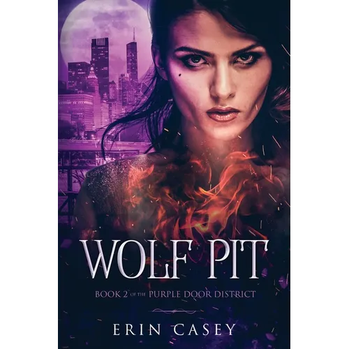 Wolf Pit: Book 2 of The Purple Door District Series - Paperback