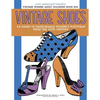 Vintage Shoes: Fashionable Women's Footwear from the 20th Century - Paperback