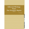 Editorial Writings From The Primitive Baptist--Volume 1 - Hardcover