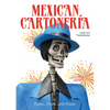 Mexican Cartonería: Paper, Paste, and Fiesta / Papel, Engrudo Y Fiesta - Hardcover