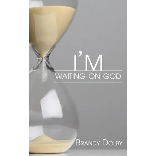 I'm Waiting on God - Paperback