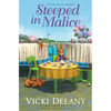 Steeped in Malice - Hardcover