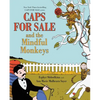 Caps for Sale and the Mindful Monkeys - Hardcover