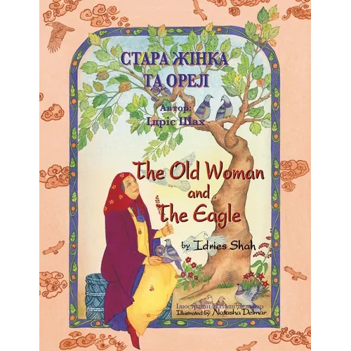 The Old Woman and the Eagle / СТАРА ЖІНКА ТА ОРЕЛ: Bil - Paperback