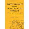 Joseph Ellicott & the Holland Land Company: The Opening of Western New York - Paperback