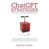 ChatGPT Strategies for B2B Transformation: Harness generative AI's power, adapt your sales & marketing, and launch end-to-end transformation across th - Paperback