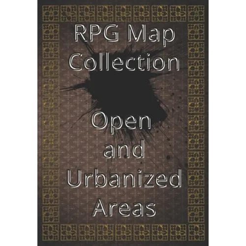 RPG Map Collection Open and Urbanized Areas: Collection of Maps for Role-Playing Games. For gamers and game masters - Paperback