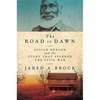 The Road to Dawn: Josiah Henson and the Story That Sparked the Civil War - Hardcover
