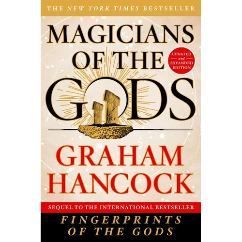 Magicians of the Gods: Updated and Expanded Edition - Sequel to the International Bestseller Fingerprints of the Gods - Paperback