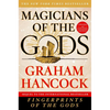 Magicians of the Gods: Updated and Expanded Edition - Sequel to the International Bestseller Fingerprints of the Gods - Paperback