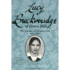 Lucy Breckinridge of Grove Hill: The Journal of a Virginia Girl, 1862-1864 - Paperback