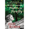 The Brief Luminous Flight of the Firefly: The 1940s Prequel to THE CRIME OF FASHION MYSTERIES - Paperback