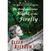 The Brief Luminous Flight of the Firefly: The 1940s Prequel to the Crime of Fashion Mysteries - Hardcover