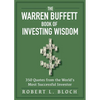 The Warren Buffett Book of Investing Wisdom: 350 Quotes from the World's Most Successful Investor - Paperback