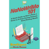 NaNoWriMo 101: A Quick Guide on How to Write a Novel in 30 Days During National Novel Writing Month - Paperback