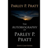 The Autobiography of Parley P. Pratt - Paperback