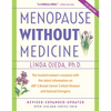 Menopause Without Medicine: The Trusted Women's Resource with the Latest Information on Hrt, Breast Cancer, Heart Disease, and Natural Estrogens - Paperback