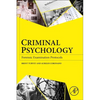 Criminal Psychology: Forensic Examination Protocols - Paperback