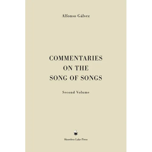 Commentaries on the Song of Songs: Second Volume - Hardcover