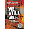 We Still Be: Poems and Performances - Paperback
