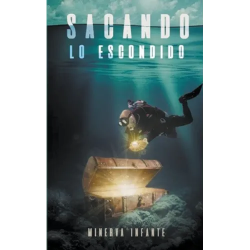 Sacando lo Escondido - Paperback